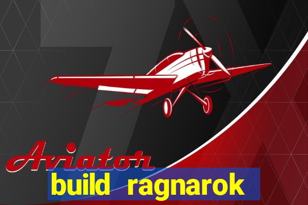 build ragnarok history reborn shadow